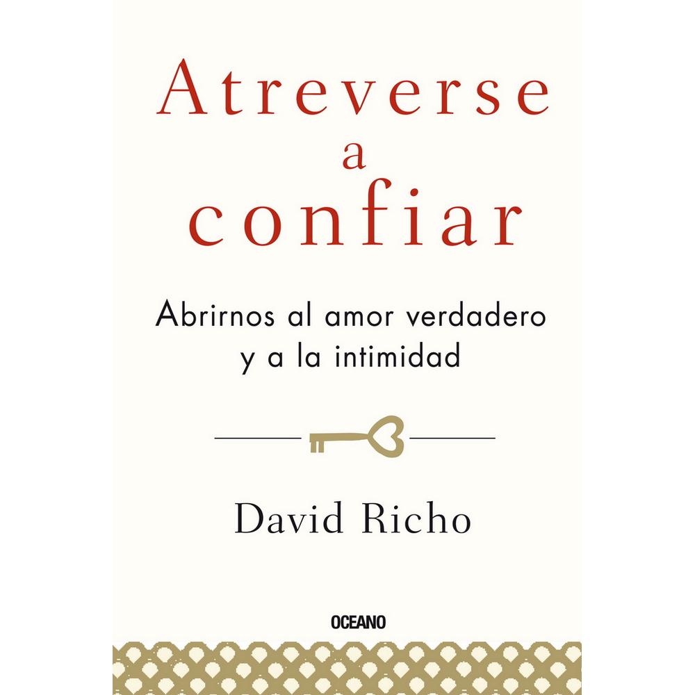 Foto 2 pulgar | Libro Atreverse A Confiar. Abrirnos Al Amor Verdadero Y A La Intimidad