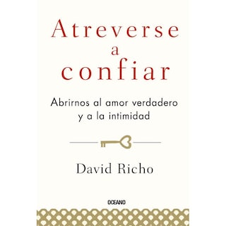 Foto 1 | Libro Atreverse A Confiar. Abrirnos Al Amor Verdadero Y A La Intimidad