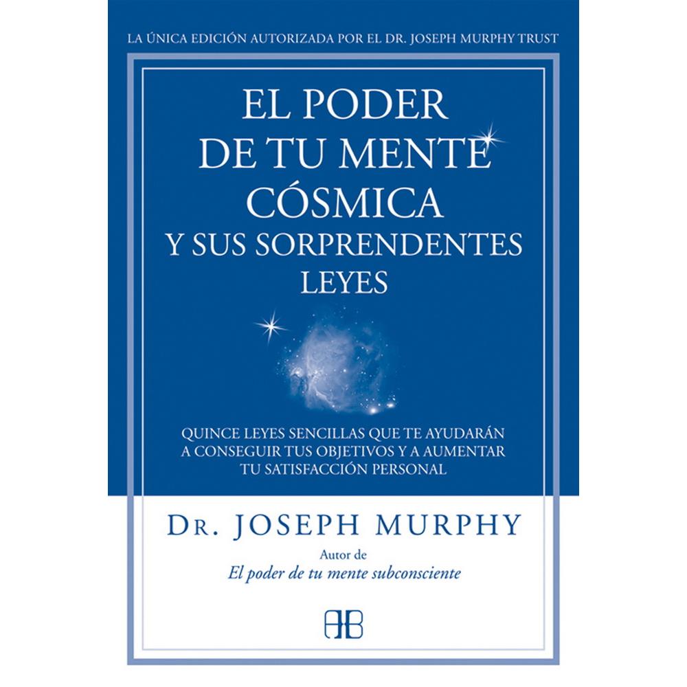 Libro El Poder De Tu Mente Cósmica y Sus Sorprendentes Leyes