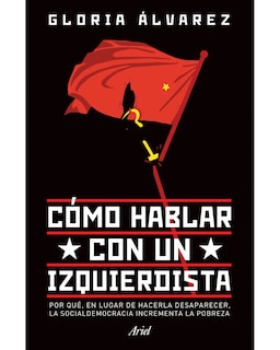 Foto 1 | Cómo Hablar Con Un Izquierdista
