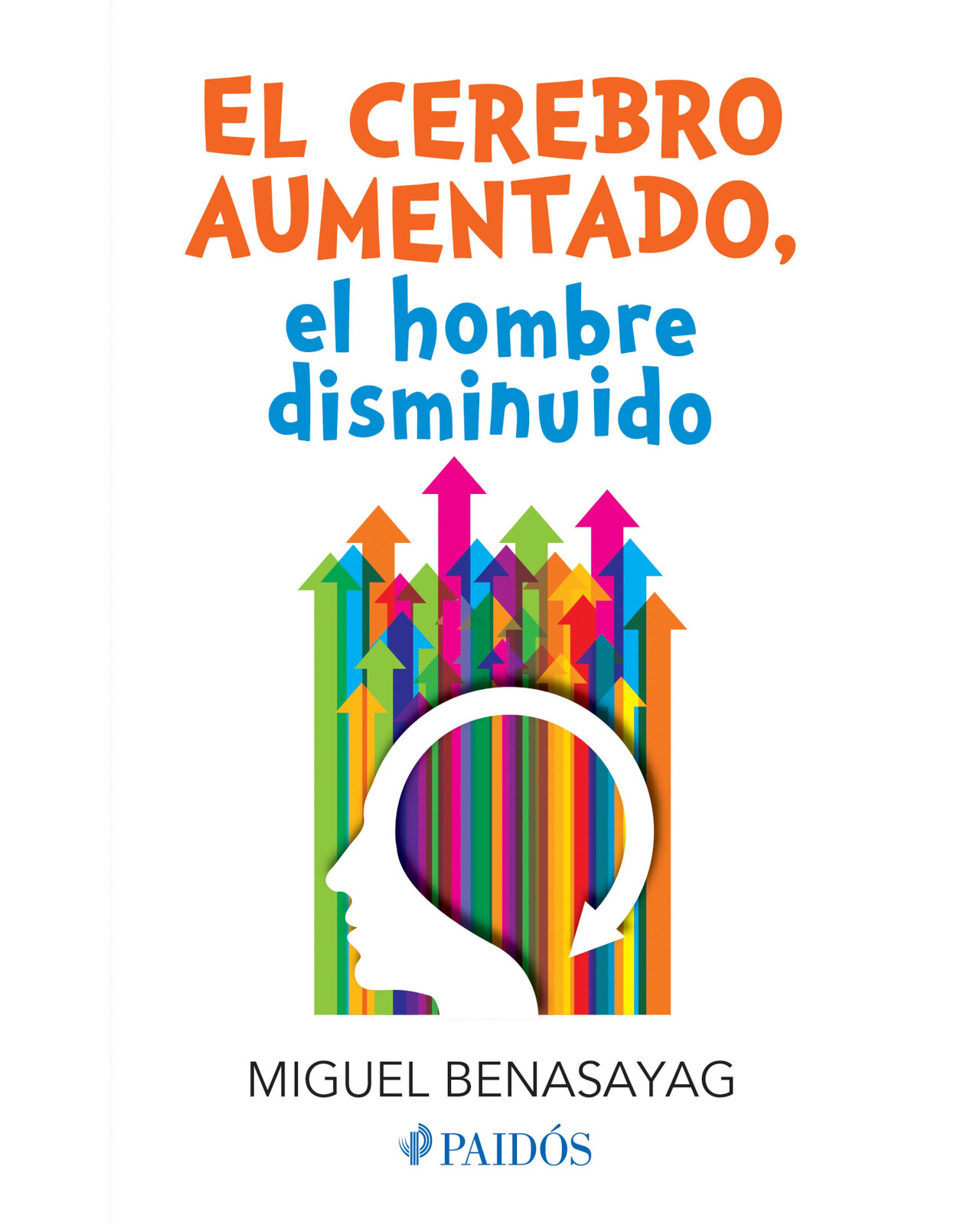Foto 2 pulgar | El Cerebro Aumentado, El Hombre Disminuido