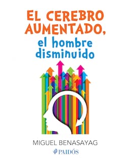Foto 1 | El Cerebro Aumentado, El Hombre Disminuido