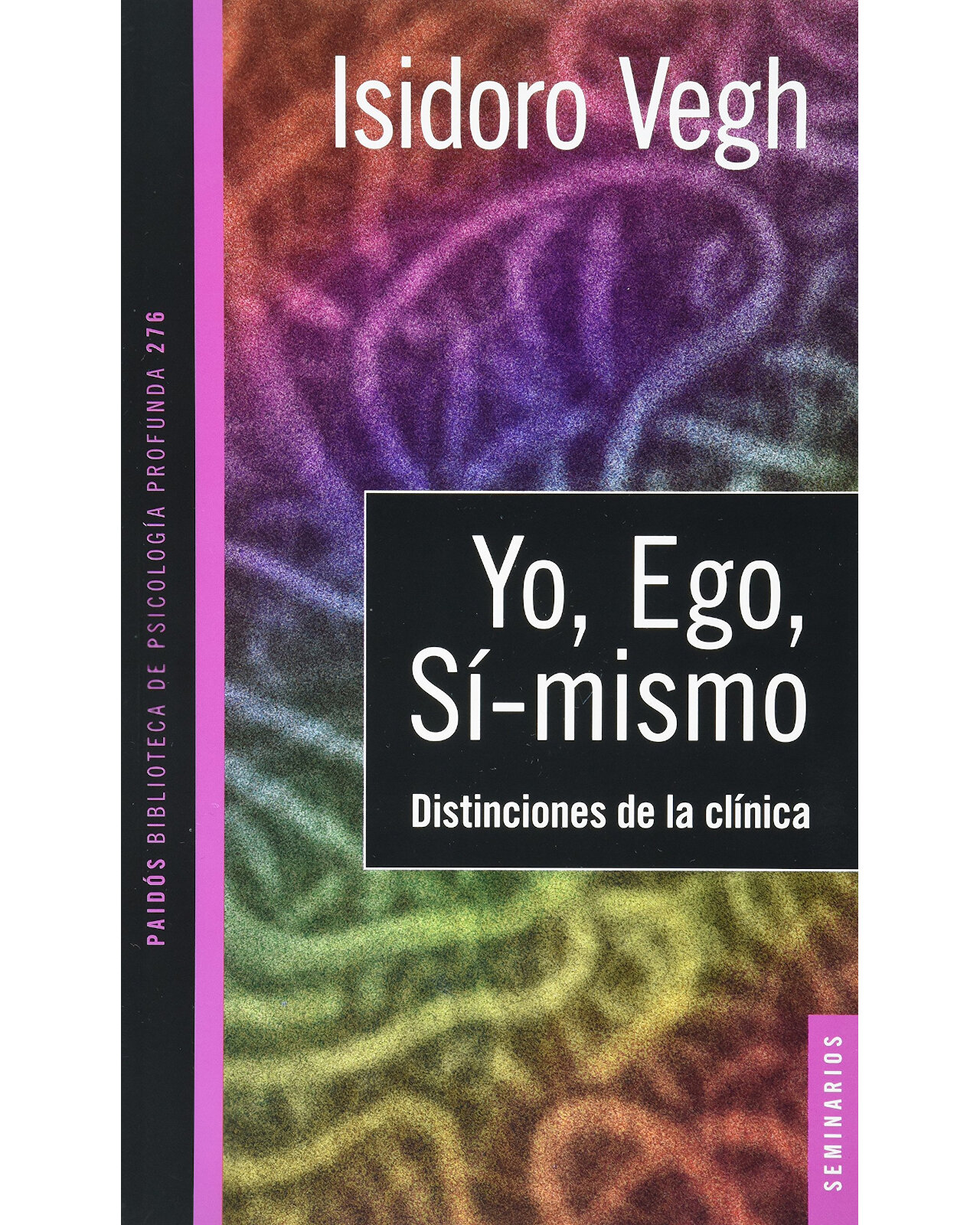 Yo, Ego, Sí-mismo