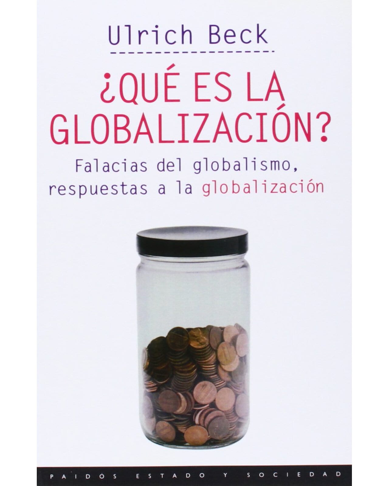 Libro '¿Qué Es La Globalización?' - Ulrich Beck $719