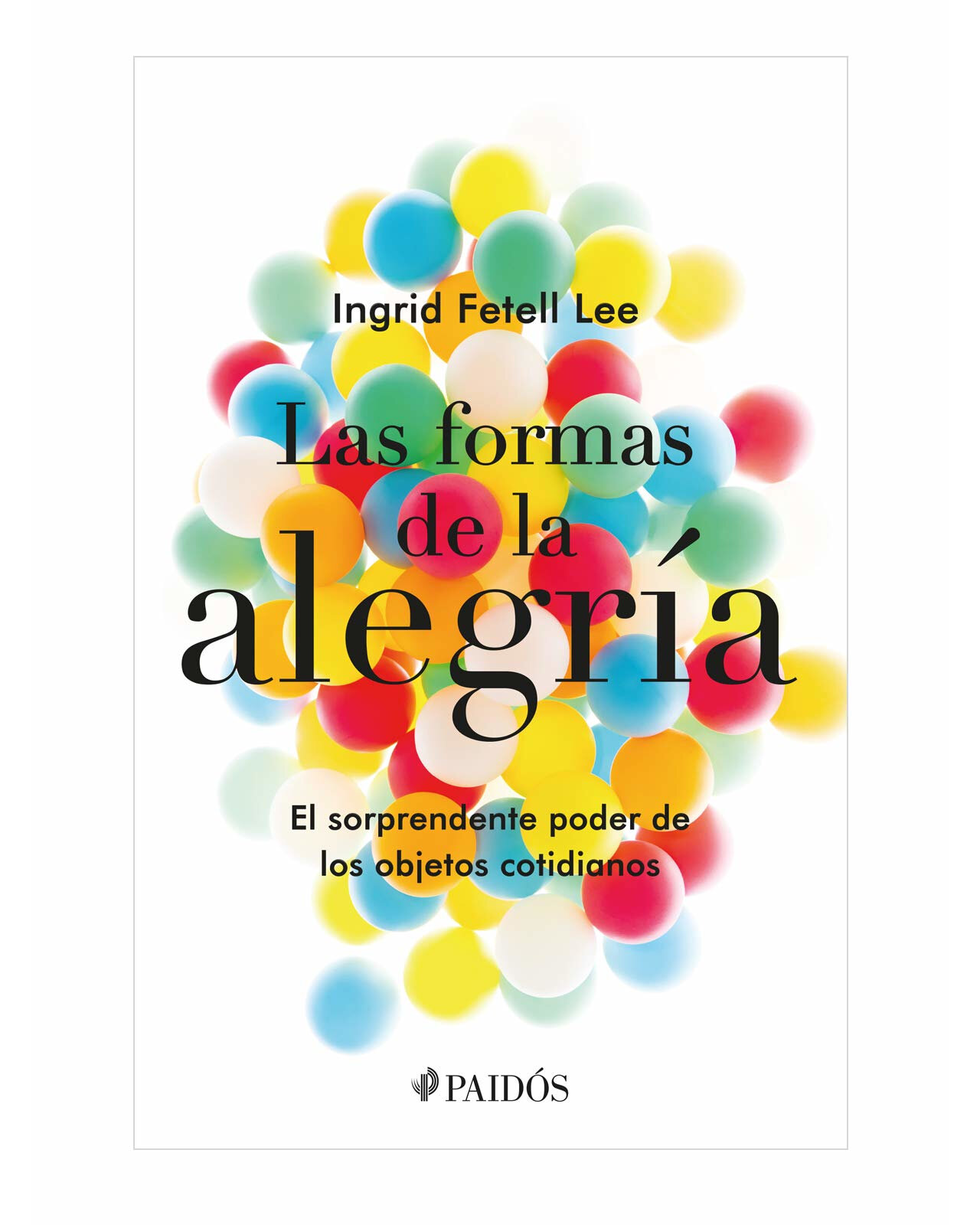 Las Formas De La Alegria