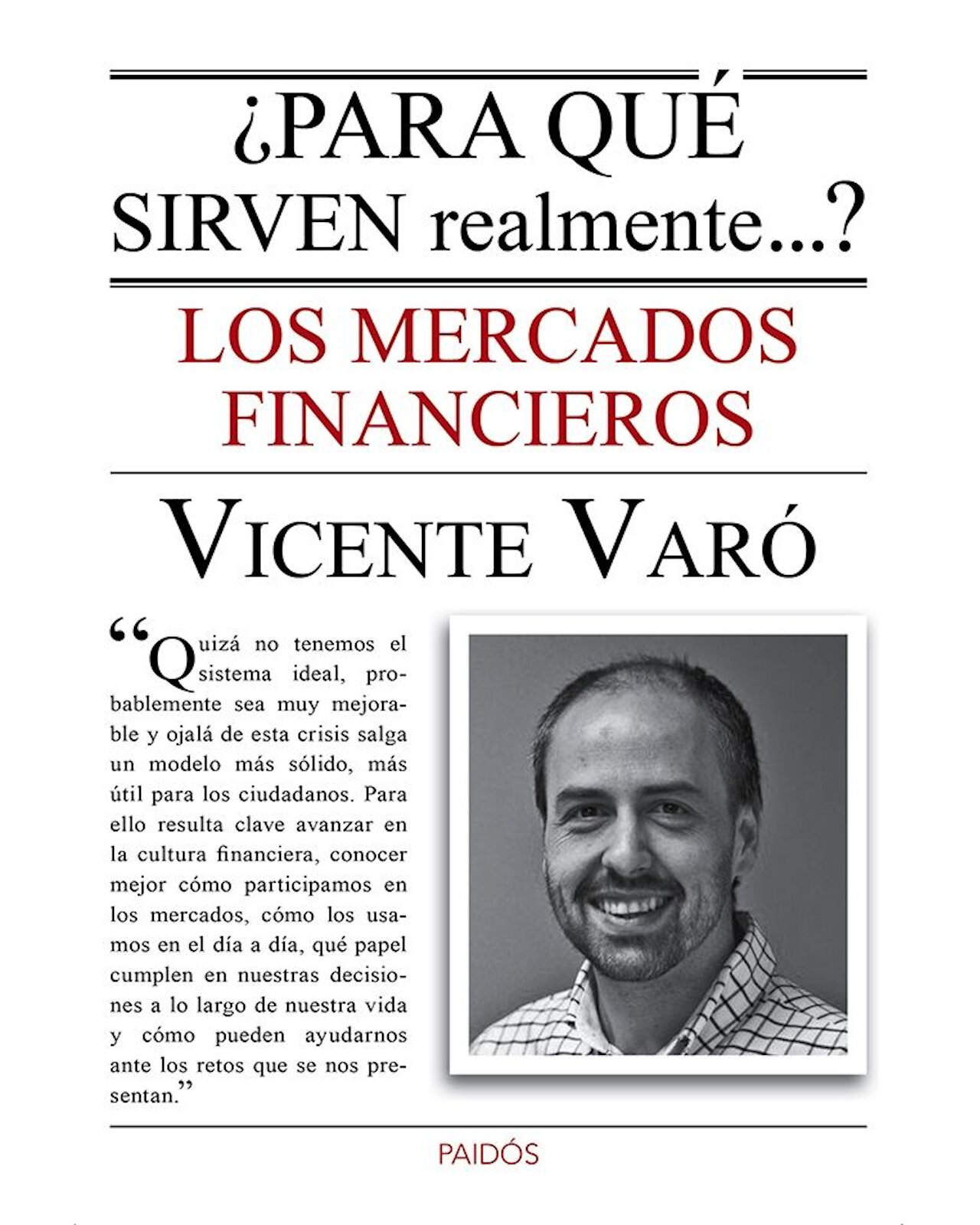 Foto 2 pulgar | Libro "¿Para Qué Sirven Realmente Los Mercados Financieros?" - Vicente Varó Rocamora