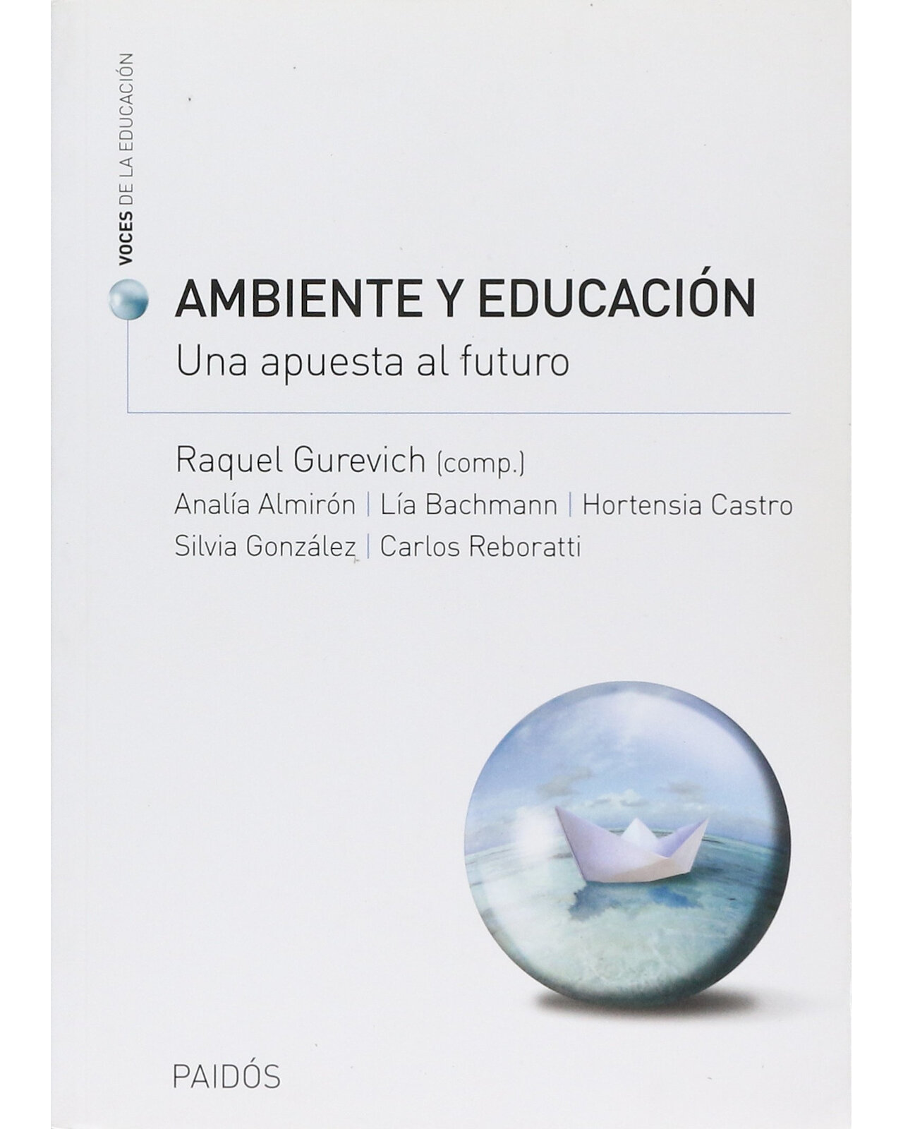 Ambiente Y Educacion. Una Apuesta Al Futuro