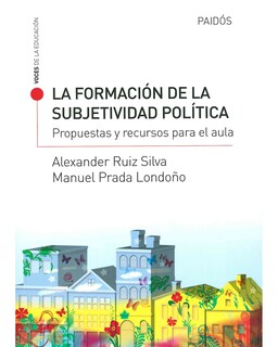 Foto 1 | La Formación De La Subjetividad Política