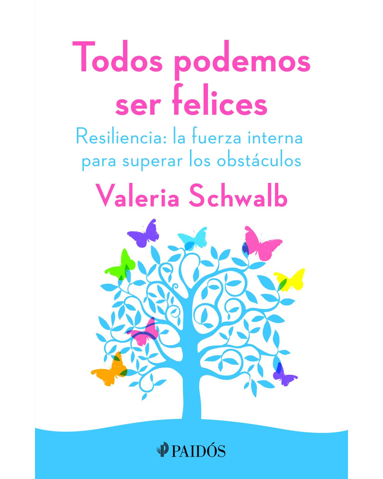 Todos Podemos Ser Felices
