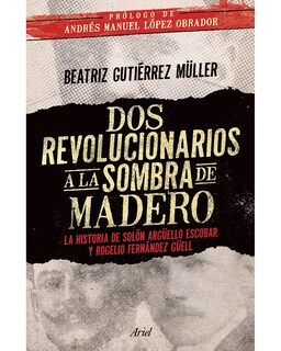 Foto 1 | Dos Revolucionarios A La Sombra De Madero