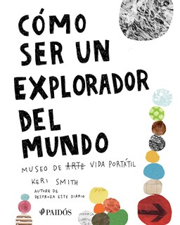 Foto 1 | Cómo Ser Un Explorador Del Mundo