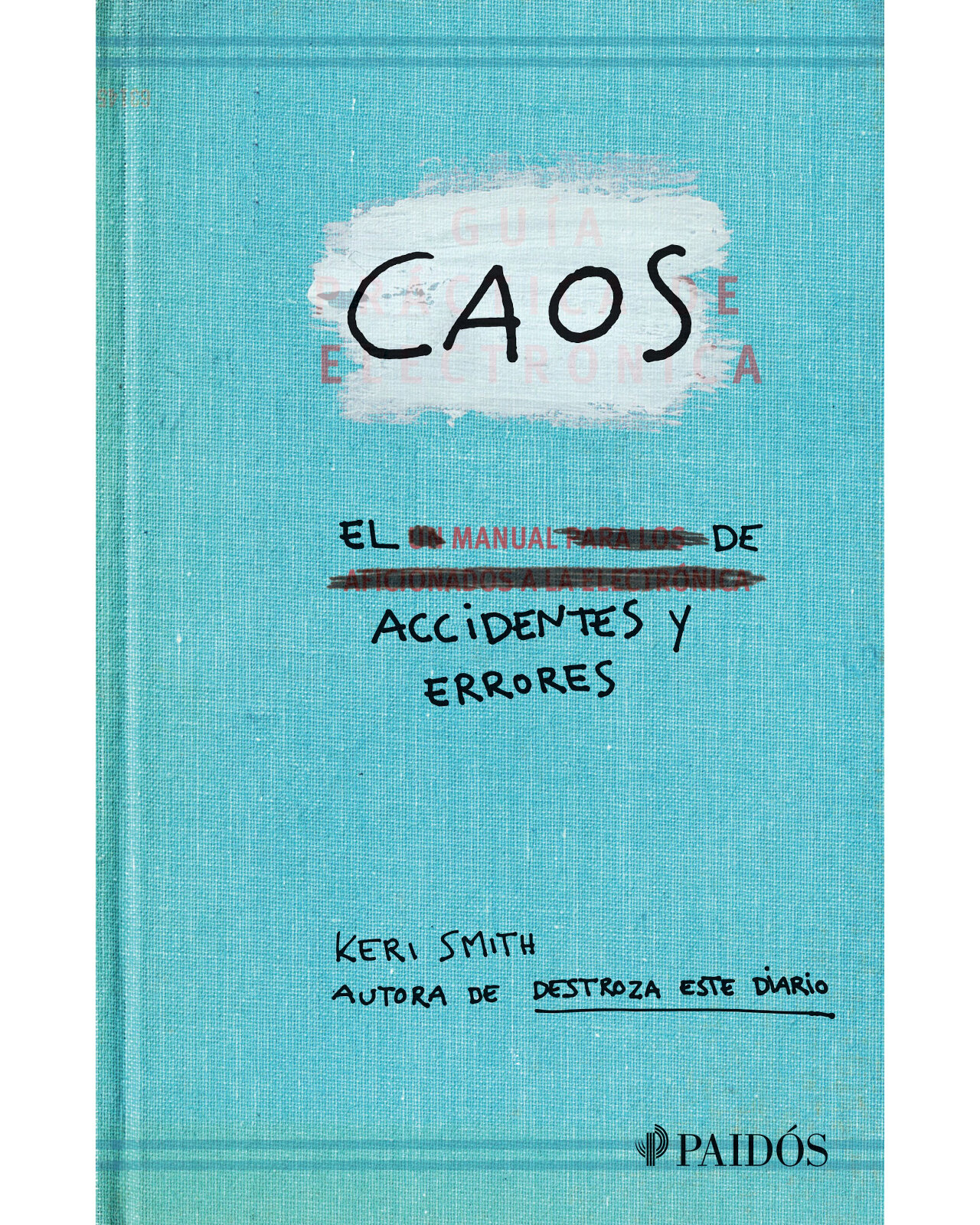 Foto 1 | Caos. El Manual De Accidentes Y Errores