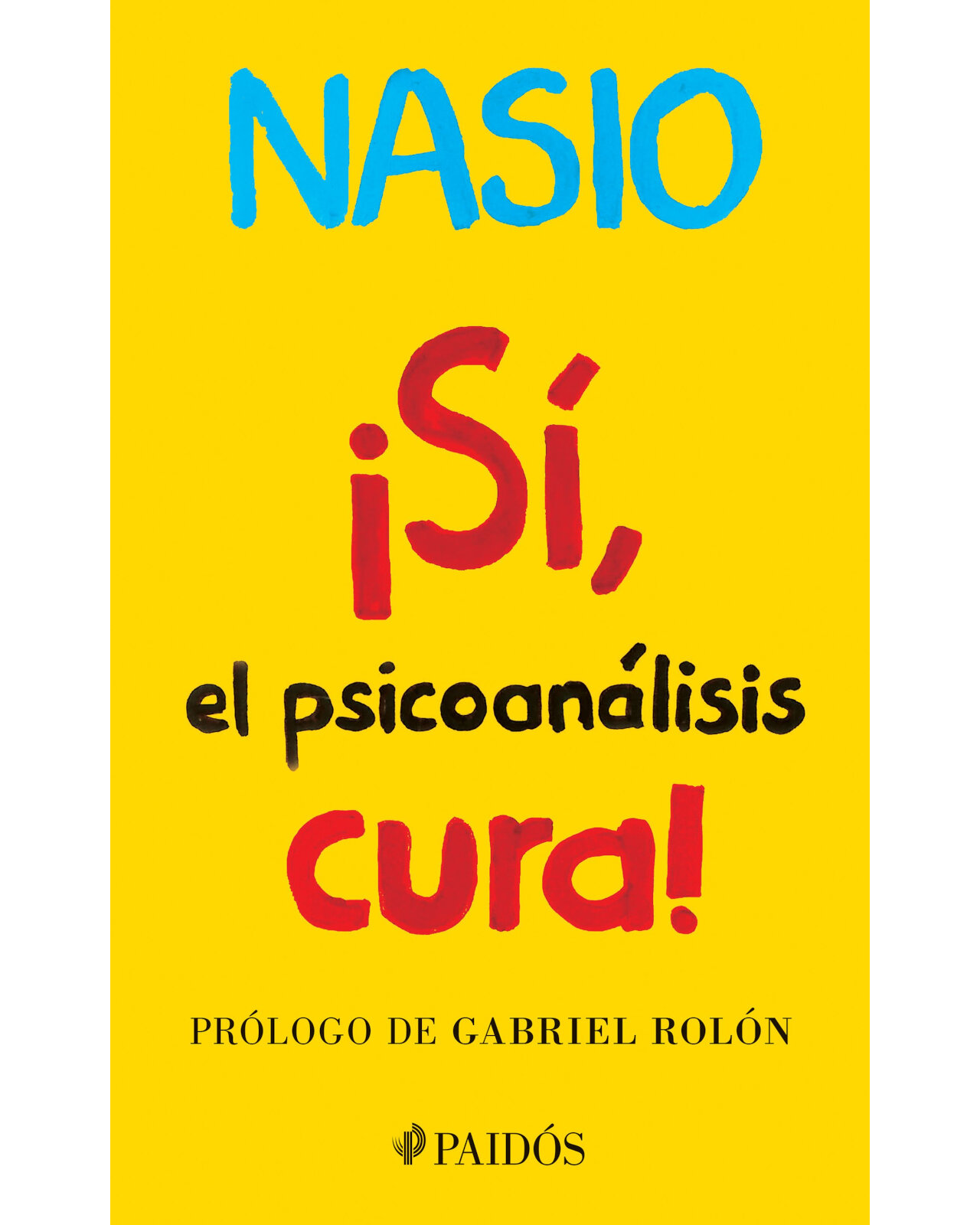 Si, El Psicoanálisis Cura