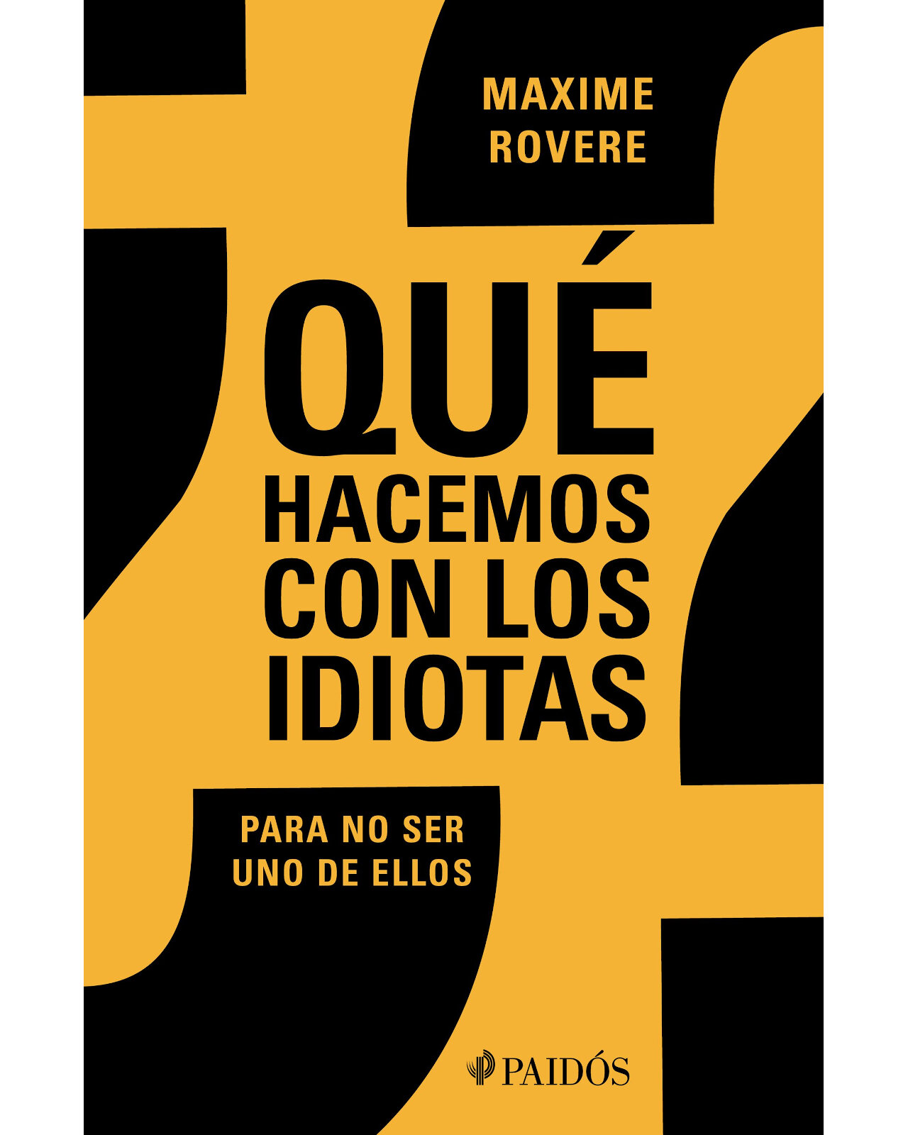 Foto 1 | Libro "¿Qué Hacemos Con Los Idiotas?" - Maxime Rovere