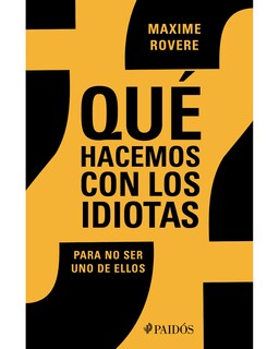 Foto 1 | Libro "¿Qué Hacemos Con Los Idiotas?" - Maxime Rovere