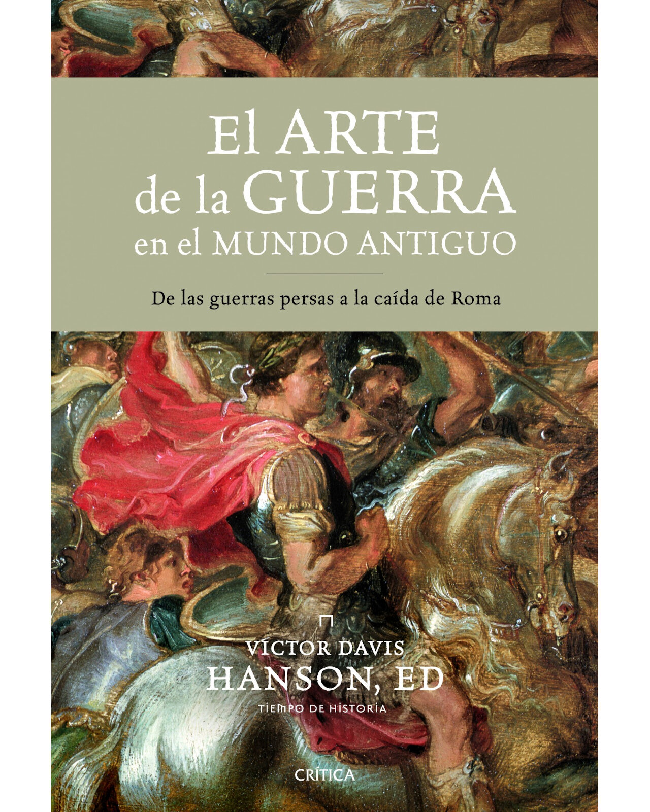 El Arte De La Guerra En El Mundo Antiguo