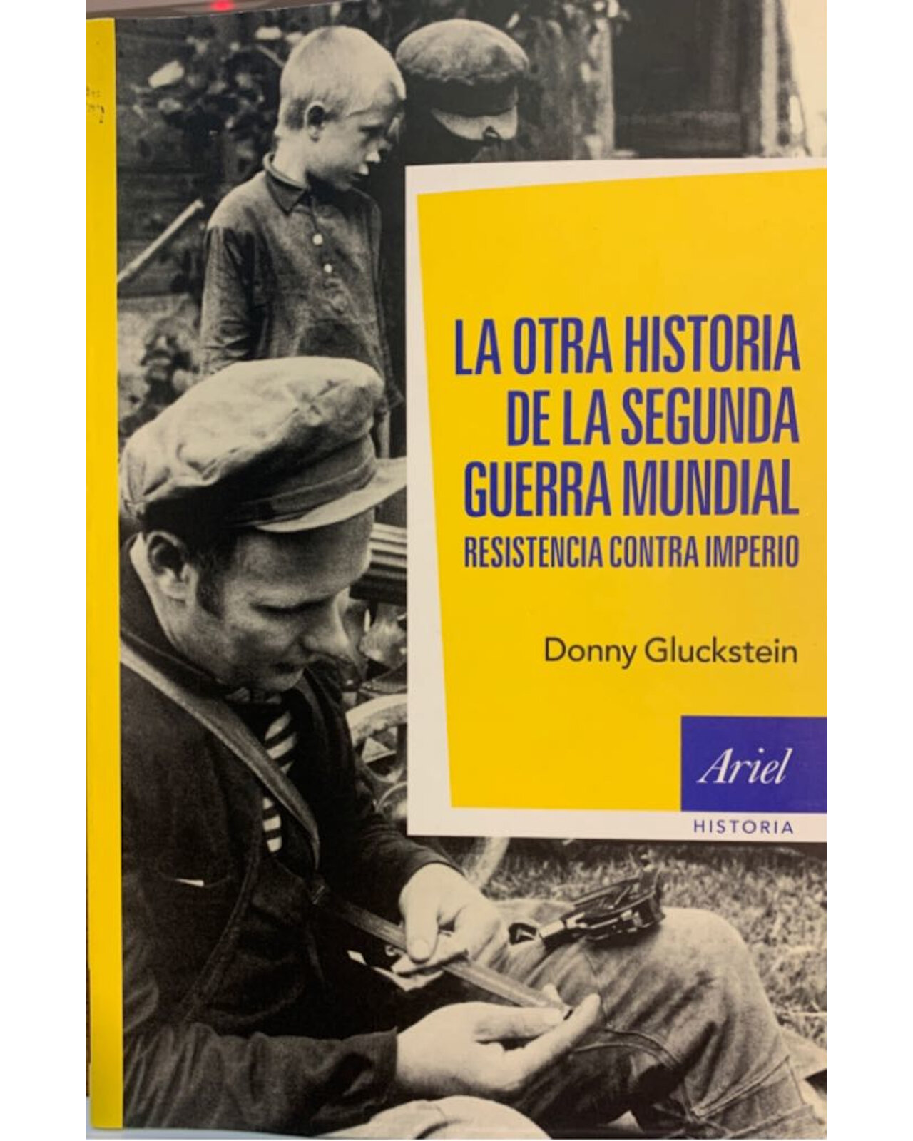 La Otra Historia De La Segunda Guerra Mundial