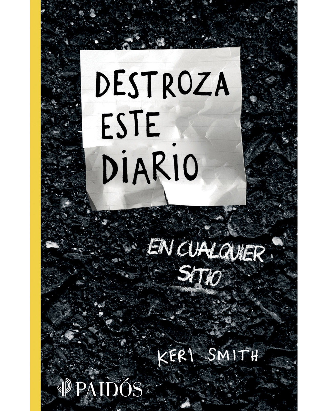 Destroza Este Diario En Cualquier Sitio