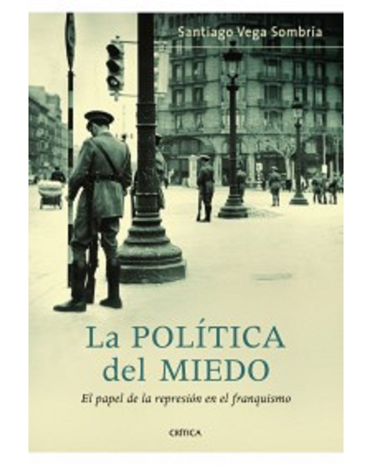 La Politica Del Miedo