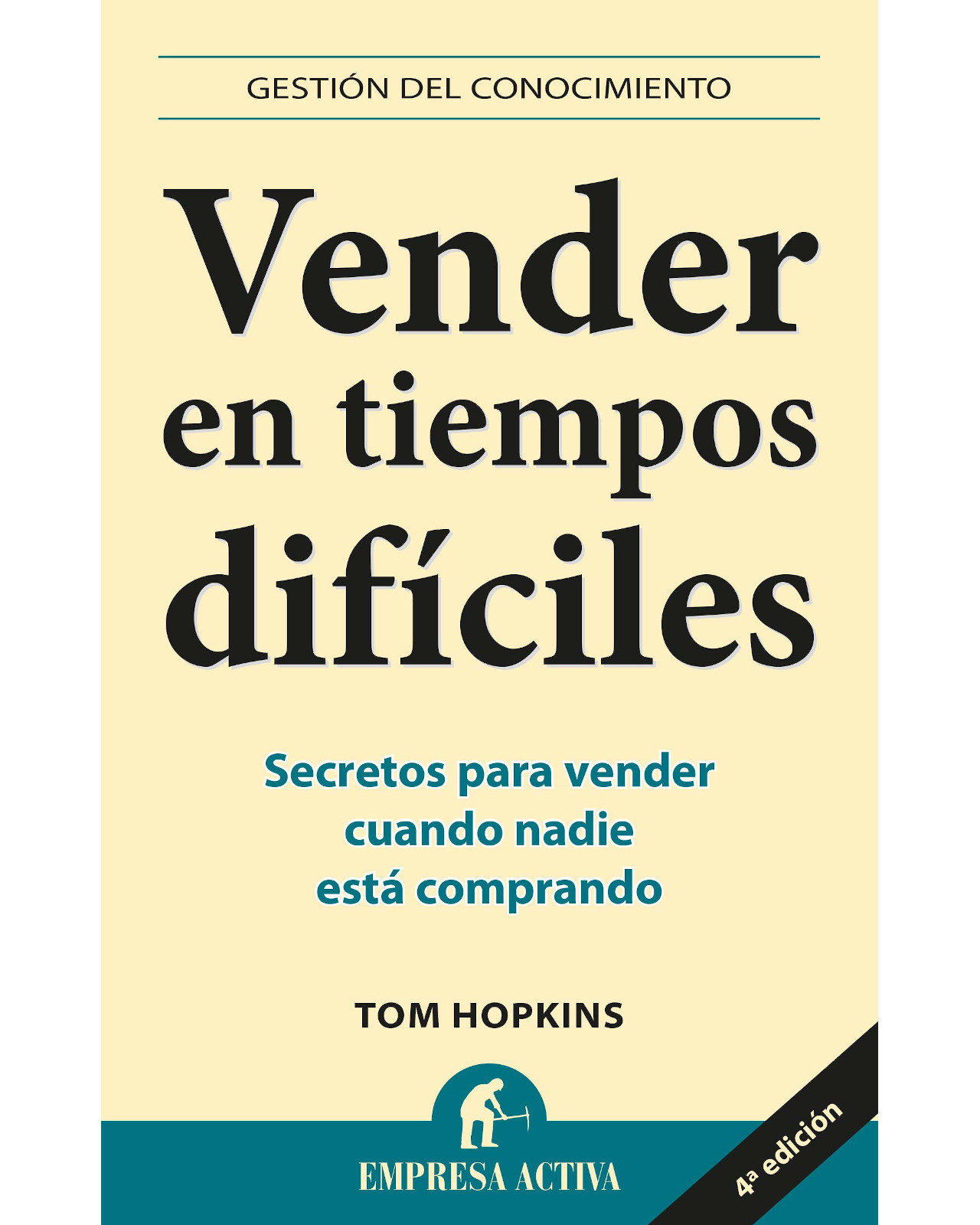 Libro "Vender En Tiempos Difíciles" - Tom Hopkins
