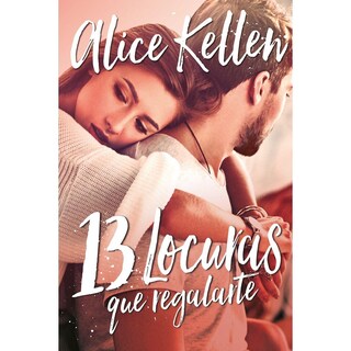 Foto 1 | Libro "13 Locuras Que Regalarte" - Alice Kellen