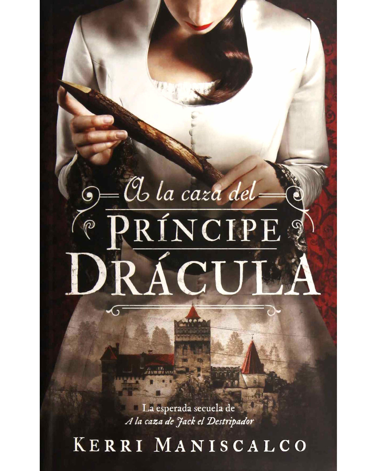 Libro "A La Caza Del Príncipe Drácula" - Kerri Maniscalco