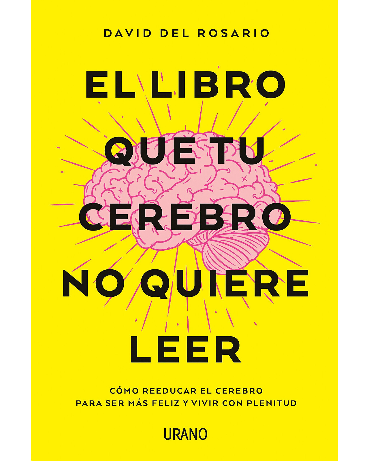 El Libro Que Tu Cerebro No Quiere Leer