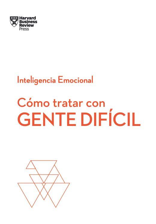 Como Tratar Con Gente Dificil