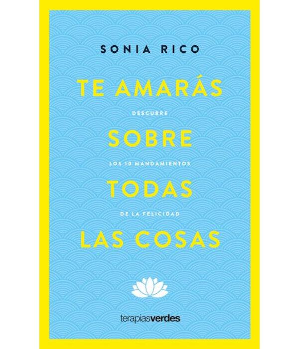 Te Amarás Sobre Todas Las Cosas