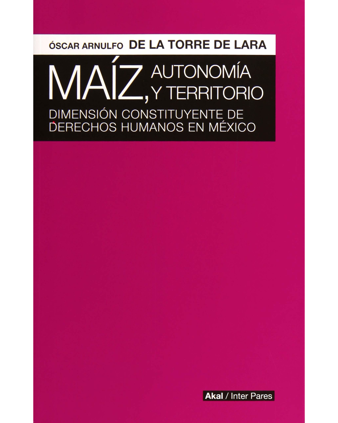 Foto 1 | Libro ''maiz, Autonomia Y Territorio''