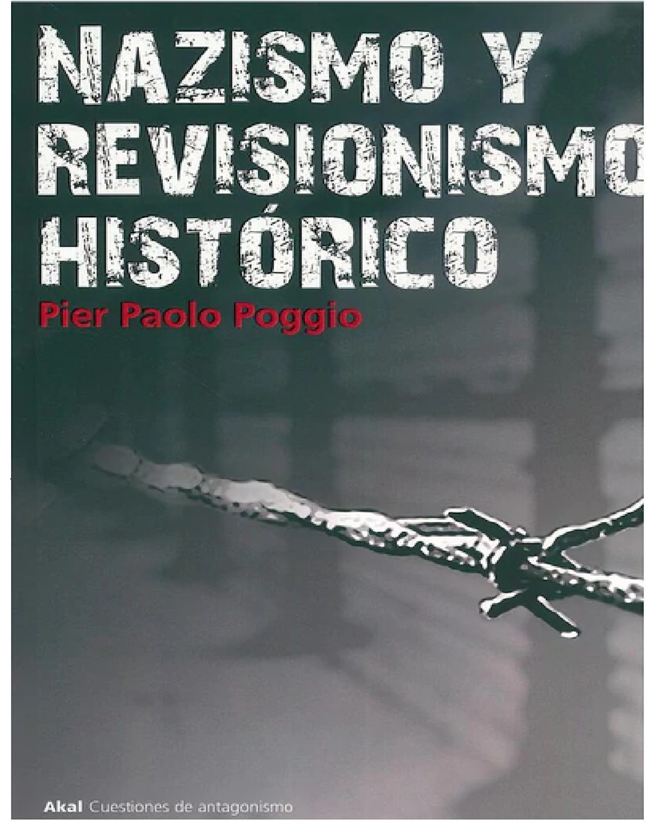 Libro ''Nazismo Y Revisionismo Historico''