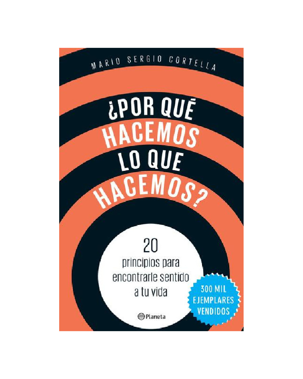 Libro ''¿por Qué Hacemos Lo Que Hacemos?''