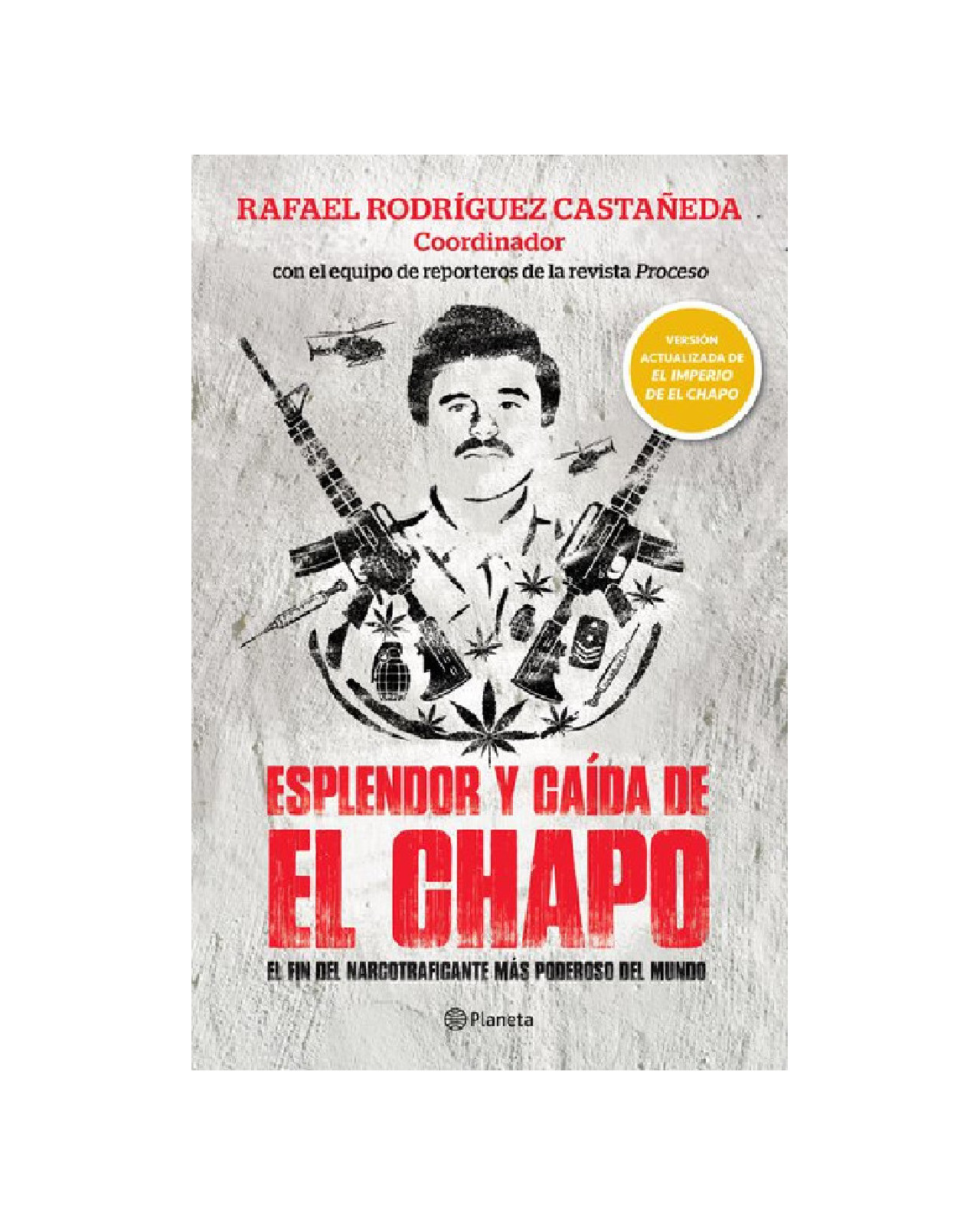Libro ''esplendor Y Caída De El Chapo''