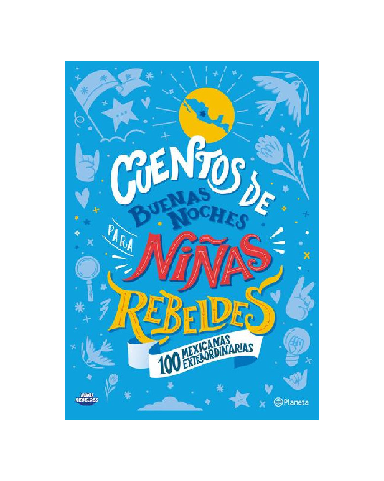 Foto 2 pulgar | Libro ''cuentos De Buenas Noches Para Niñas Rebeldes. 100 Mexicanas Extraordinarias Td''