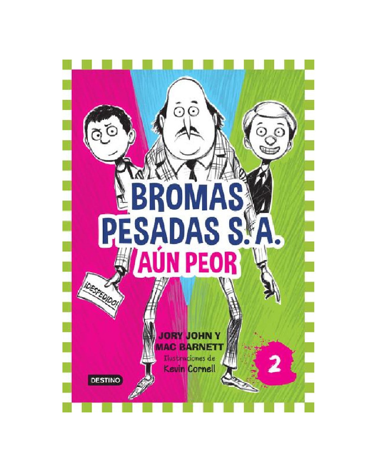 Libro ''bromas Pesadas S.a. 2. Aún Peor'' $199