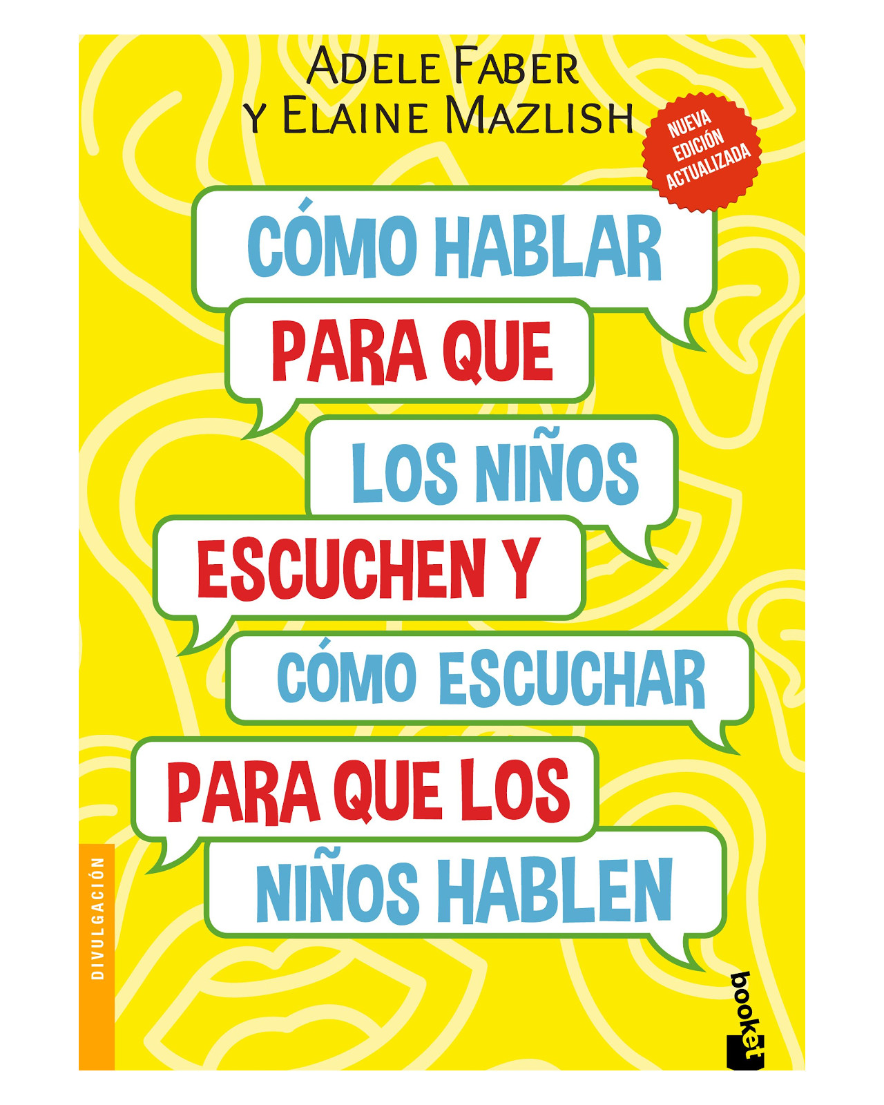 Libro ''cómo Hablar Para Que Los Niños Escuchen''
