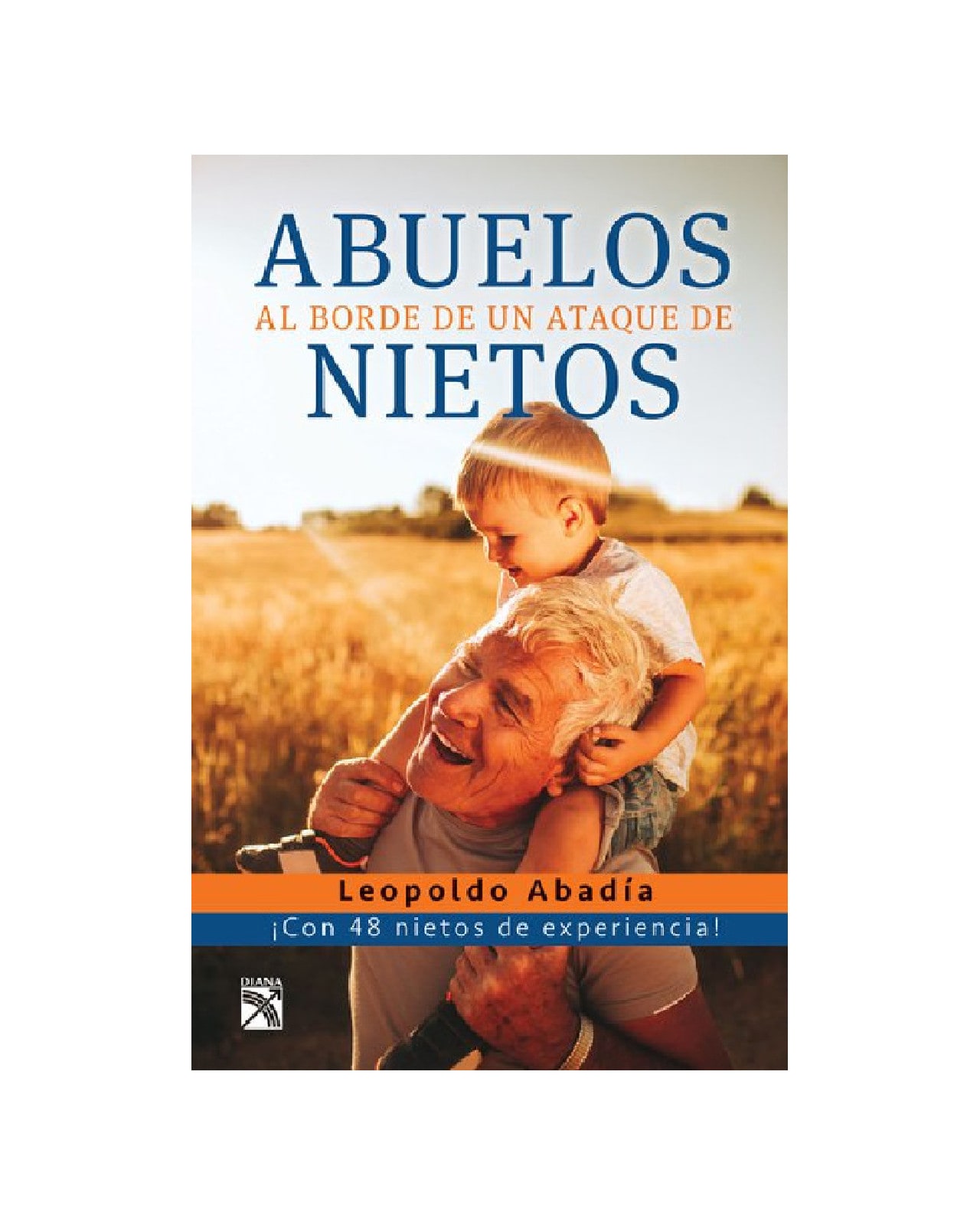 Libro ''abuelos Al Borde De Un Ataque De Nietos'' $199