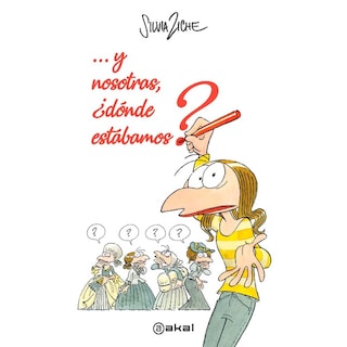 Foto 1 | Y Nosotras, ¿dónde Estabamos? Ziche Silvia