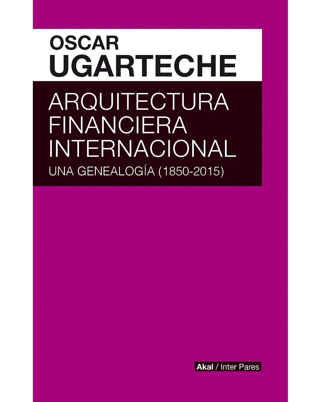 Foto 2 pulgar | Libro ''arquitectura Financiera Internacional. Genealogia 1850-2015''