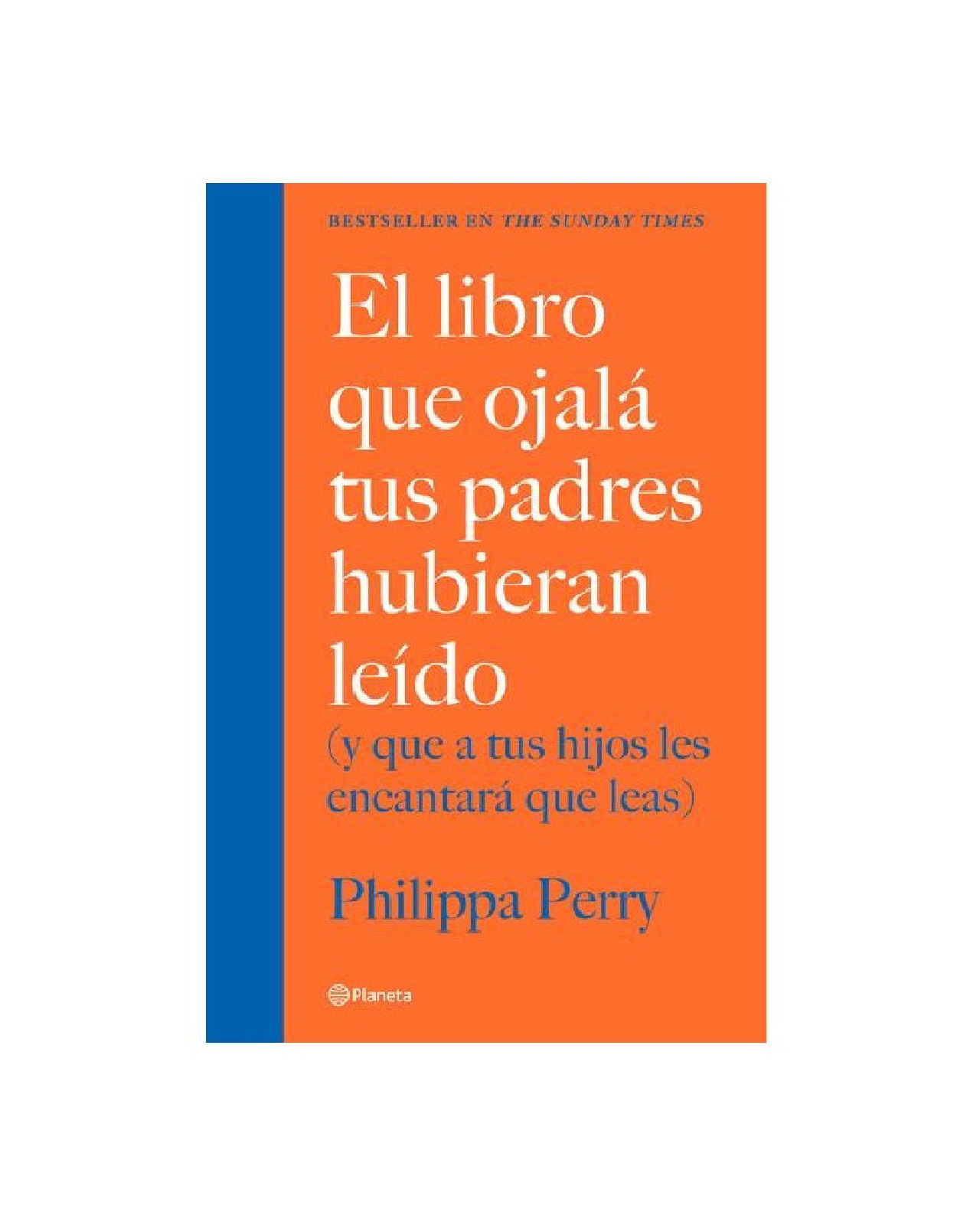 ''el Libro Que Ojalá Tus Padres Hubieran Leído''