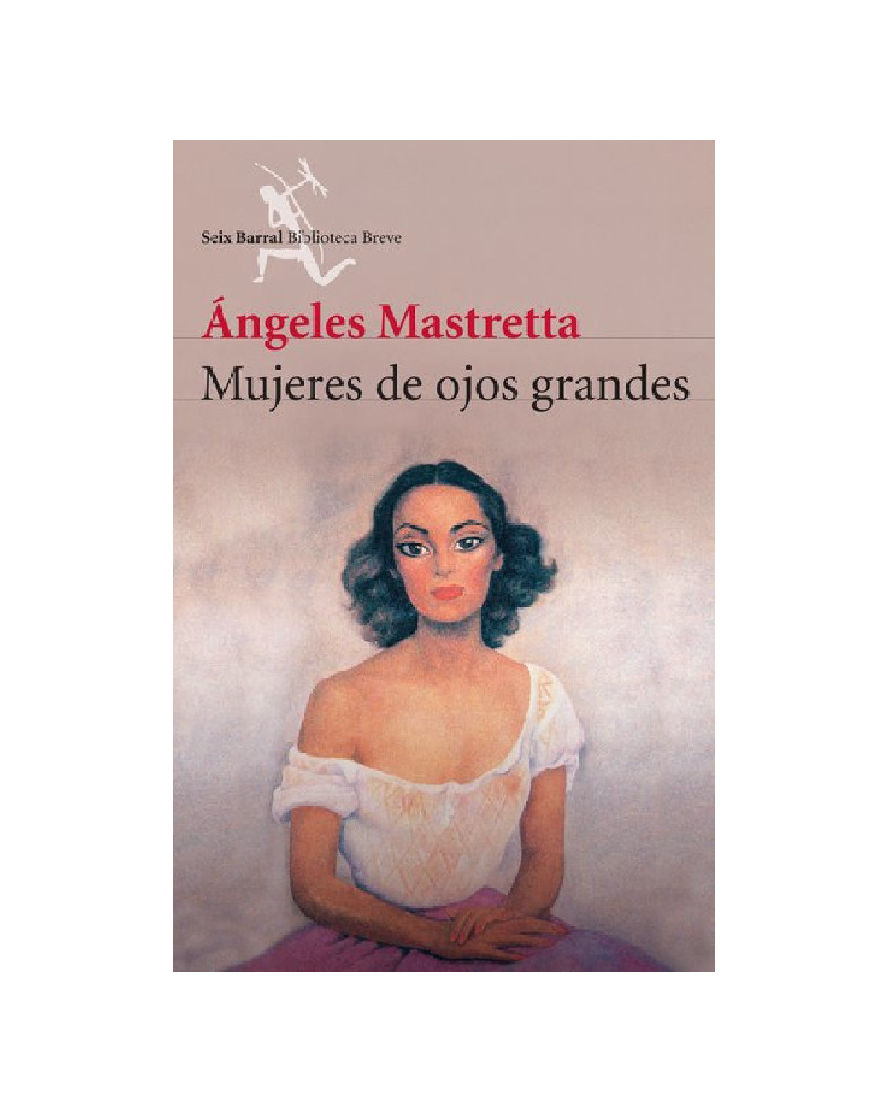 Libro ''mujeres De Ojos Grandes (nueva Edic.)''