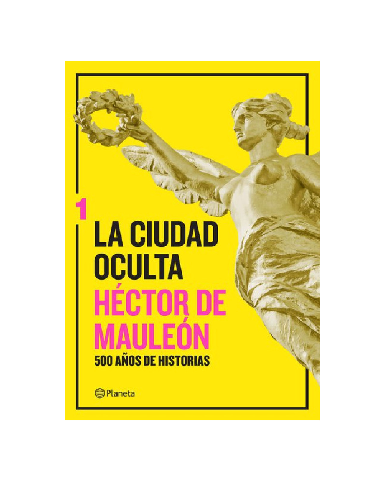 Libro ''la Ciudad Oculta. Volumen 1''