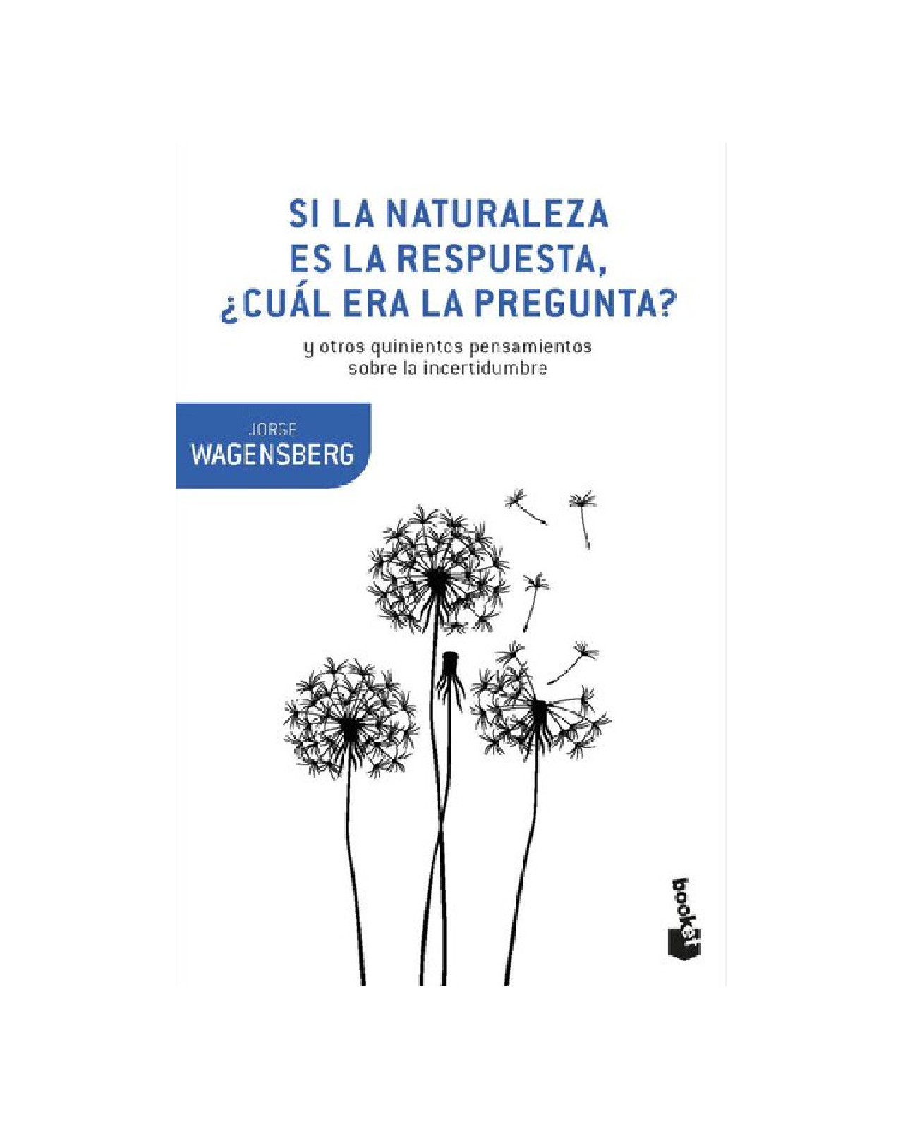 Libro ''si La Naturaleza Es La Respuesta, ¿cual Era La Pre''