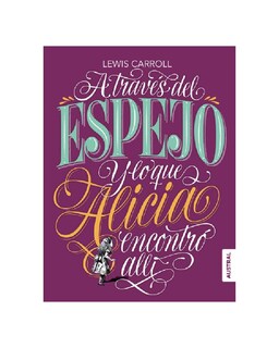 Foto 1 | Libro ''a Traves Del Espejo Y Lo Que Alicia Encontro Alli''
