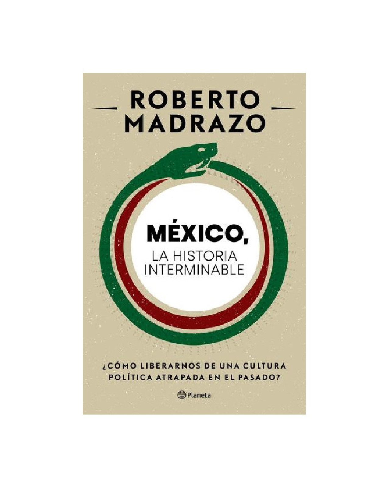 Libro ''méxico: La Historia Interminable''