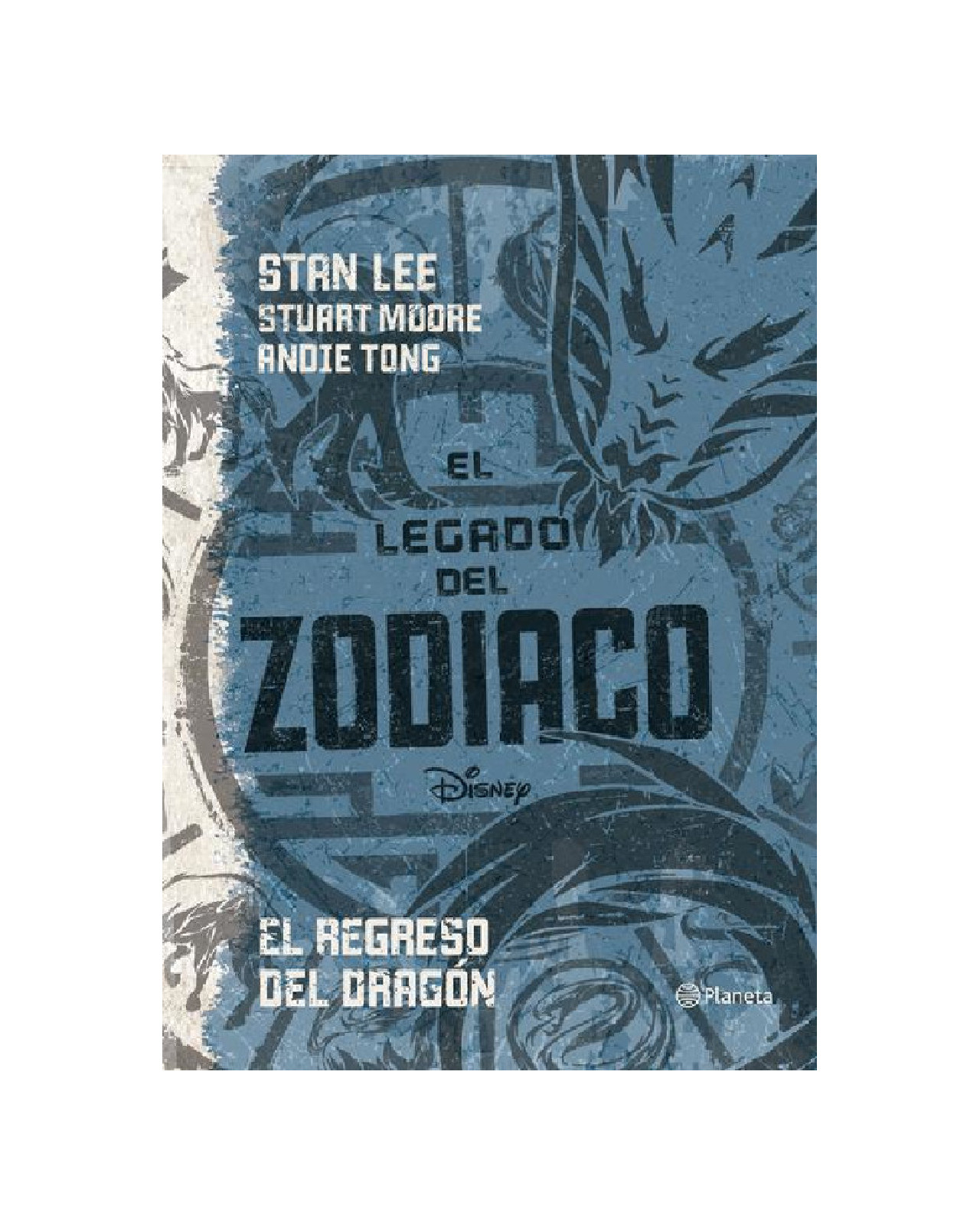 Libro ''el Legado Del Zodiaco. El Regreso Del Dragón''