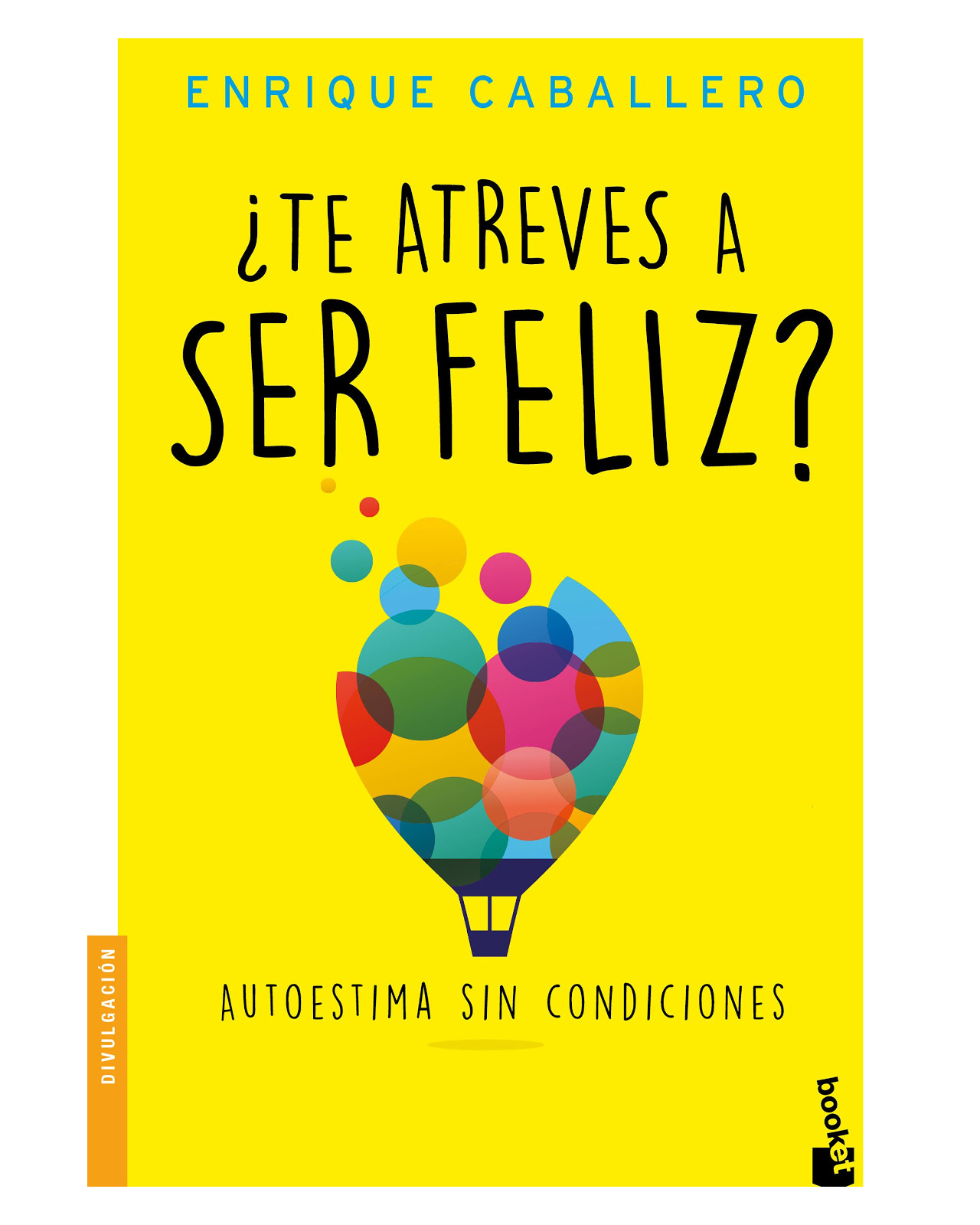 Libro ''¿te Atreves A Ser Feliz?''
