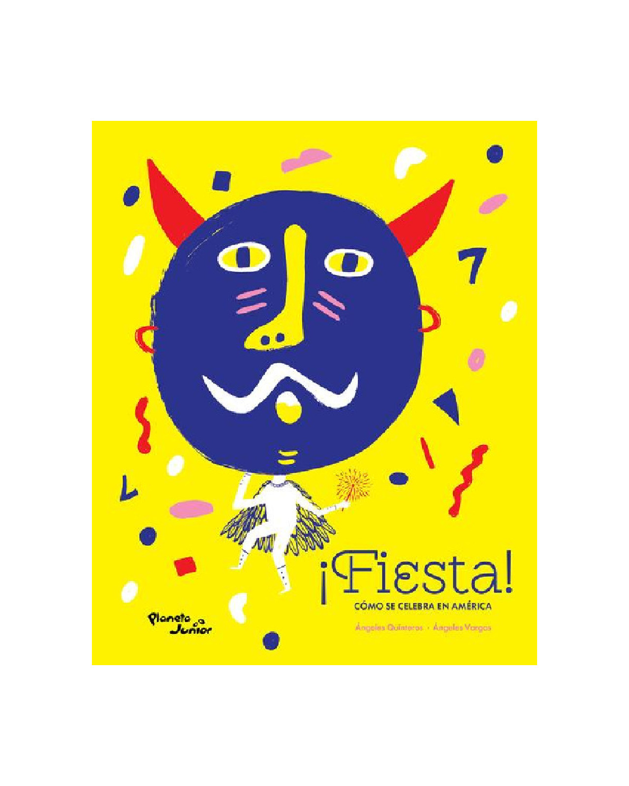 Libro ''¡fiesta! Cómo Se Celebra En América''