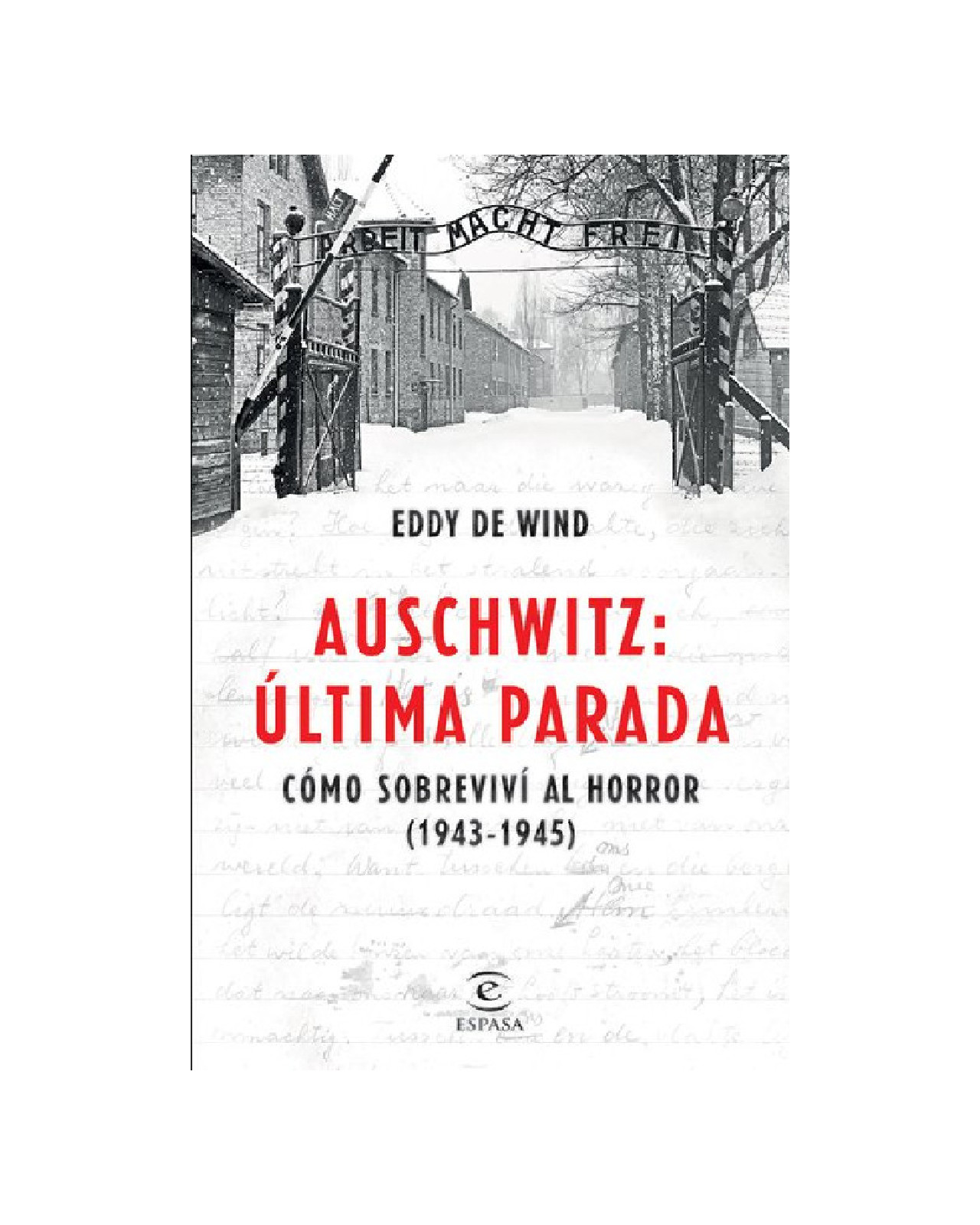 Foto 2 pulgar | Libro ''auschwitz, Última Parada. Cómo Sobreviví Al Horror (1943-1945)''