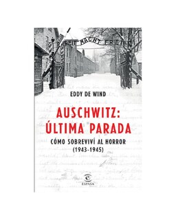 Foto 1 | Libro ''auschwitz, Última Parada. Cómo Sobreviví Al Horror (1943-1945)''
